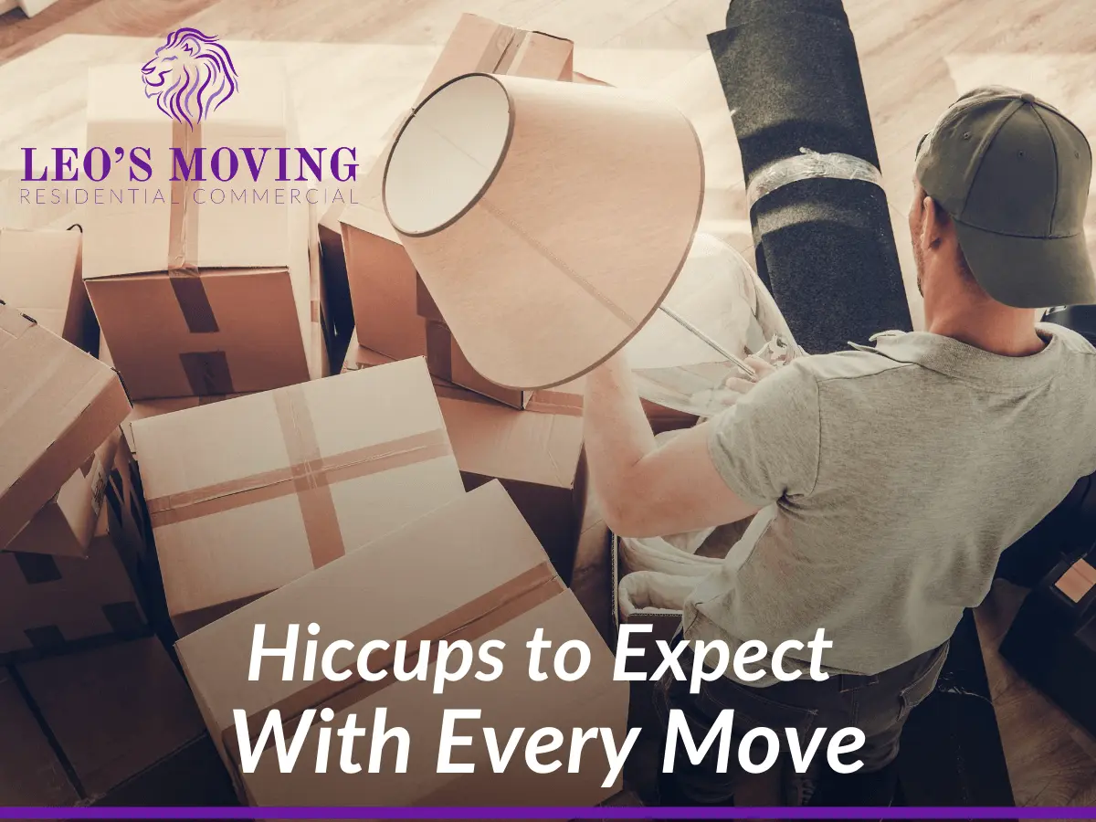 Hiccups to Expect With Every Move