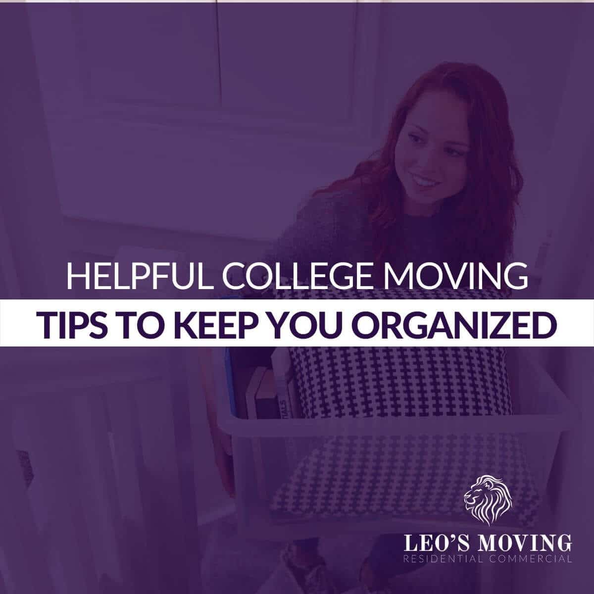 Helpful College Moving Tips to Keep You Organized
