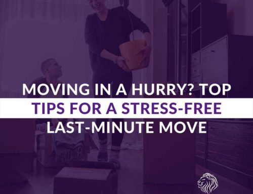 Moving In a Hurry? Top Tips For a Stress-Free Last Minute Move