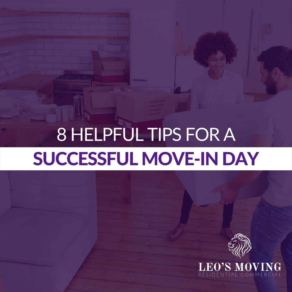 8 Helpful Tips For A Successful Move-In Day